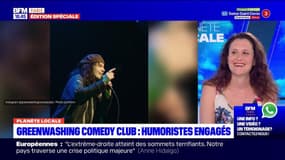 Planète Locale du lundi 10 juin - Greenwashing Comedy Club : humoristes engagés