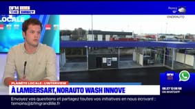 Planète Locale du lundi 18 mars - À Lambersart, Norauto Wash innove